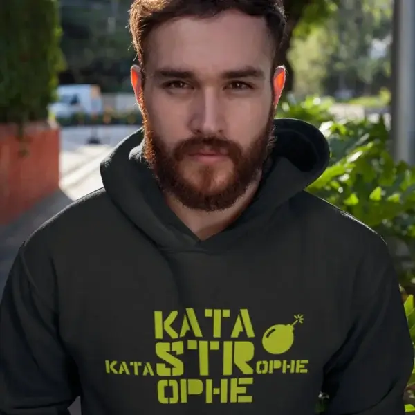 KATASTROPHE - Der Must-Have Hoodie mit der klaren Ansage