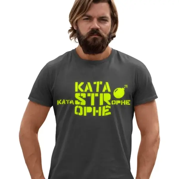 KATASTROPHE - Das ultimative T-Shirt mit der klaren Ansage – Bild 3