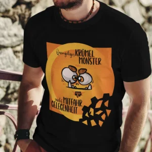 T-shirt "Quengeliges Krümelmonster" - humor meets comfort