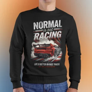 Normal is not Racing Sweat Shirt