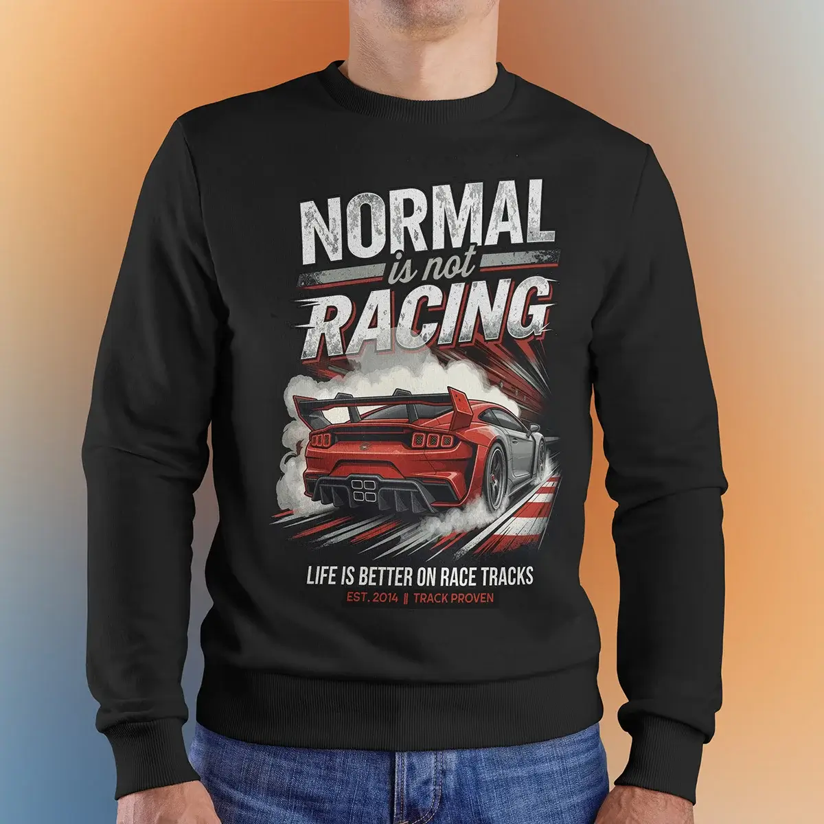 Normal is not Racing Sweat Shirt