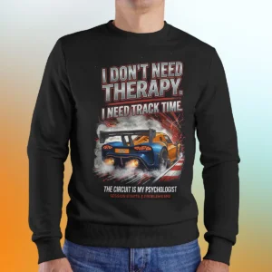 TRACK TIME THERAPY Sweat Shirt